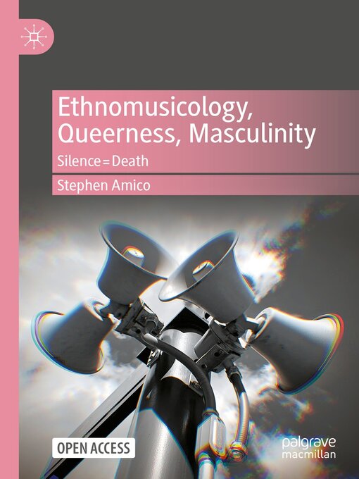 Title details for Ethnomusicology, Queerness, Masculinity by Stephen Amico - Available